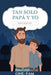 Tan Solo Papá Y Yo: Diario Padre-Hijo by Onefam