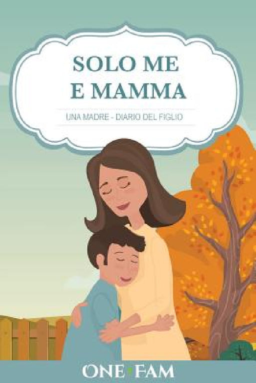 Una Madre - Diario Del Figlio by Onefam