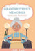 Memorie Della Nonna: Diario Di Memorie Per Il Nipote Per Un Grandchild by Onefam