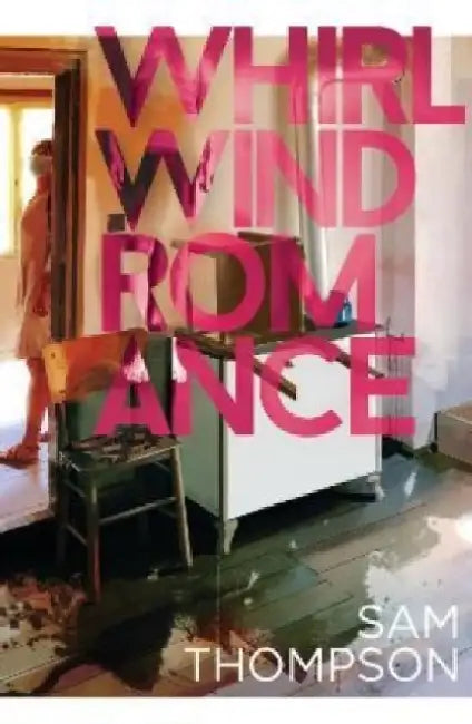 Whirlwind Romance by Sam Thompson
