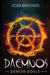 Daemnos: The Demon Souls Series by Josh Brookes