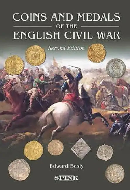 Coins and Medals of the English Civil War by Edward Besly