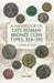 A Handbook of Late Roman Bronze Coin Types, 324-395 by Shawn M. Caza