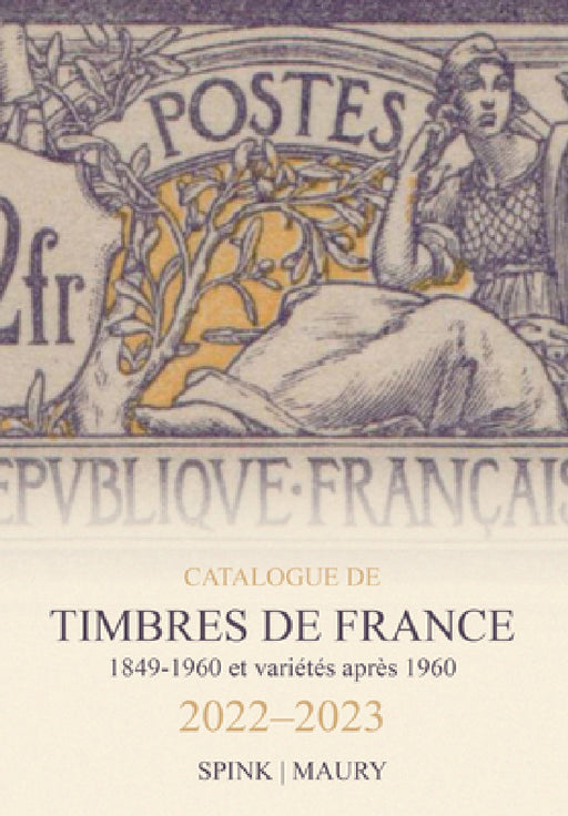 Catalogue de Timbres de France 2022-2023 by Spink Maury