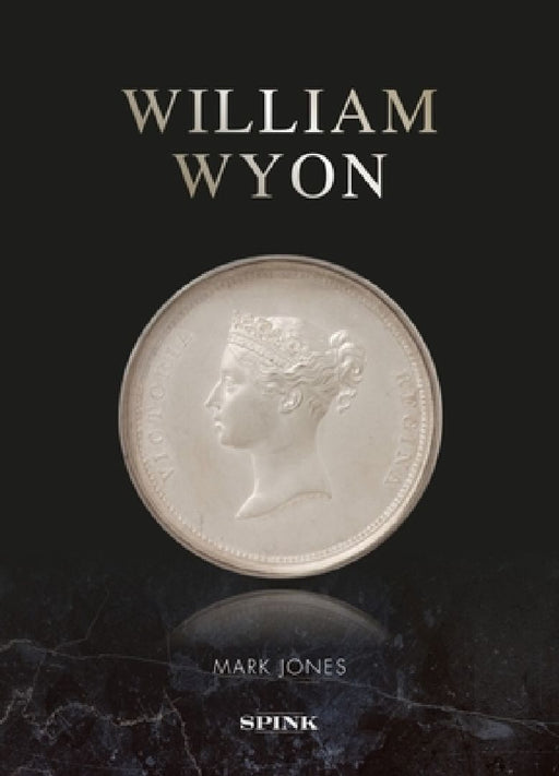 William Wyon by Mark Jones