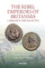 The Rebel Emperors of Britannia: Carausius and Allectus by Graham Barker