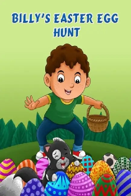 Billy's Easter Egg Hunt: Easter Holiday Fun for Kids Bedtime story by Pamela Malcolm