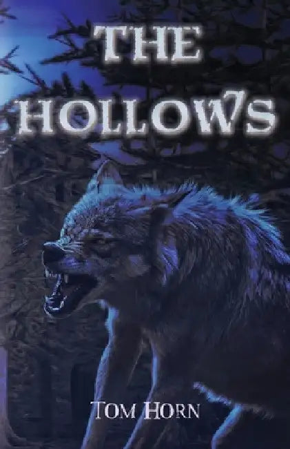 The Hollows by Tom Horn