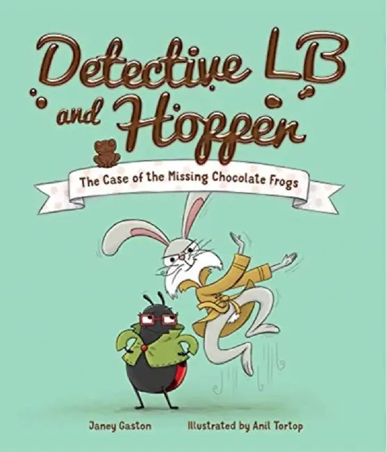 The Case of the Missing Chocolate Frogs by Janey Gaston