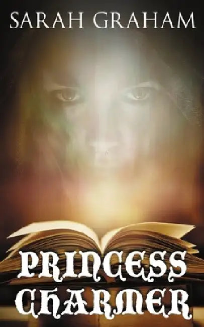 Princess Charmer by Sarah Graham