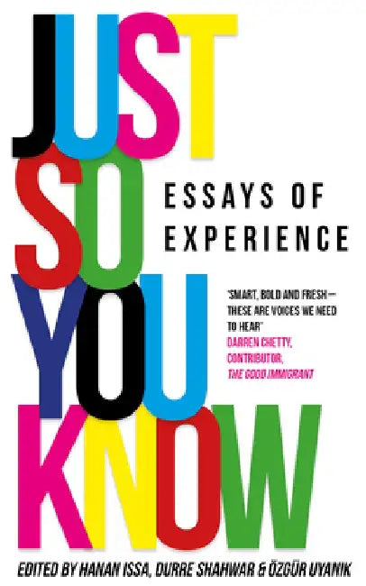Just So You Know: Essays of Experience by Multiple Contributors