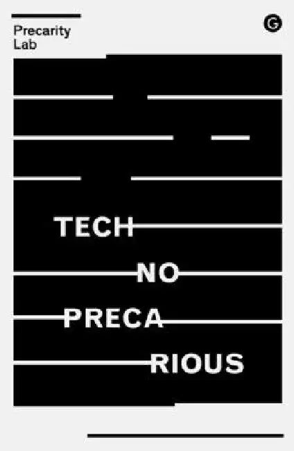 Technoprecarious by Precarity Lab
