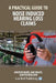 A Practical Guide to Noise Induced Hearing Loss Claims by Andrew McKie