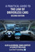 A Practical Guide to the Law of Driverless Cars - Second Edition by Alex Glassbrook