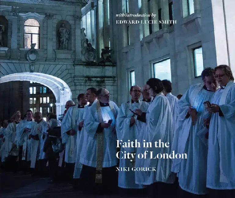 Faith in the City of London by Niki Gorick