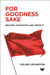 For Goodness Sake: Bravery, Patriotism and Identity by Coline Covington