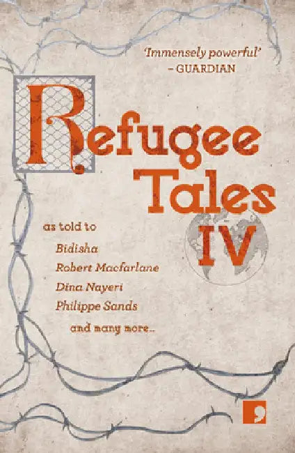 Refugee Tales, 4: Volume IV by Shami Chakrabarti