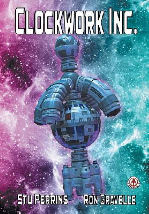 Clockwork Inc. by Stu Perrins, Ron Gravelle