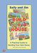 Sally and Jim Build a House: A Practical Guide to Building Your Home by Peter Eade