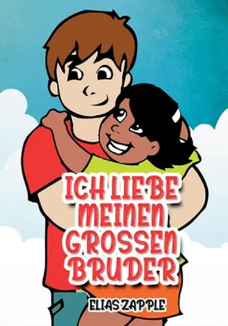 Ich Liebe Meinen Grossen Bruder by Elias Zapple