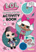 LOL Surprise! Press-Out & Play Activity Book  by JULIET CAREY AND ABI
