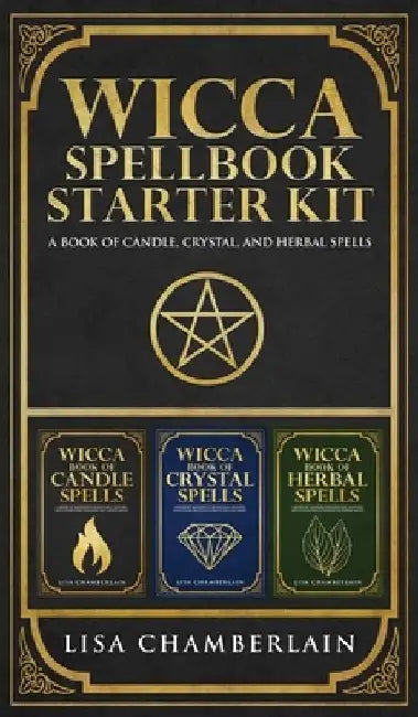 Wicca Spellbook Starter Kit: A Book of Candle, Crystal, and Herbal Spells by Lisa Chamberlain