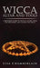 Wicca Altar and Tools: A Beginner's Guide to Wiccan Altars, Tools for Spellwork, and Casting the Circle by Lisa Chamberlain