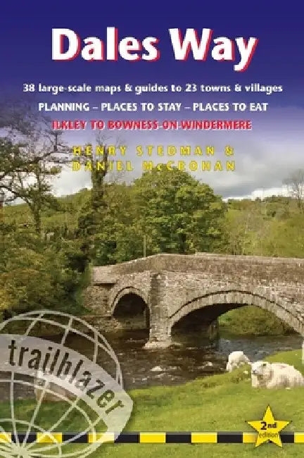 Dales Way: British Walking Guide: 38 Large-Scale Walking Maps (1:20,000) & Guides to 33 Towns & Villages - Planning, Places to St by Henry Stedman