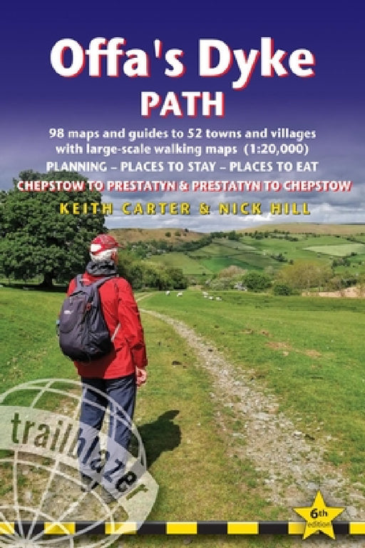 Offa's Dyke Path: British Walking Guide: Planning, Places to Stay, Places to Eat; Includes 98 Large-Scale Walking Maps by Keith Carter, Nick Hill