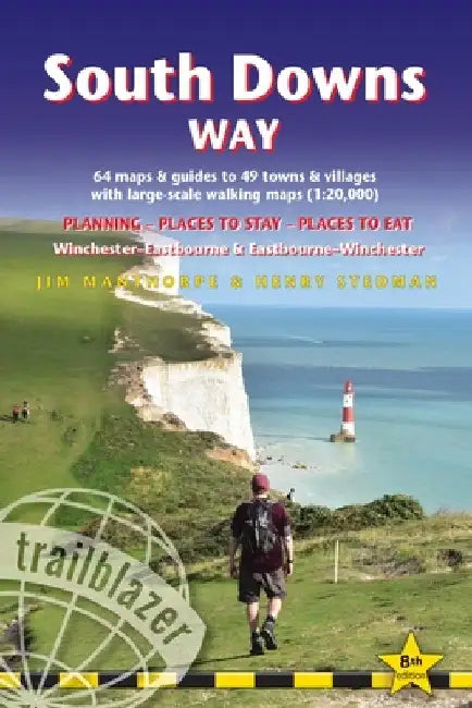 South Downs Way: British Walking Guide: Winchester-Eastbourne-Winchester - 64 Large-Scale Walking Maps (1:20,000) & Guides to 49 Towns by Jim Manthorpe
