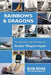 Rainbows & Dragons: The Fortunate Life of Yachtsman Gordon 'Wingnut' Ingate by Ross Bob