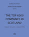 The Top 6000 Companies in Scotland: Companies with assets exceeding £3,000,000 by John D. Blackburn