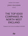 The Top 6000 Companies in North West England: Companies with assets exceeding £6,500,000 by John D. Blackburn