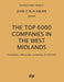 The Top 6000 Companies in The West Midlands: Companies with assets exceeding £6,000,000 by John D. Blackburn