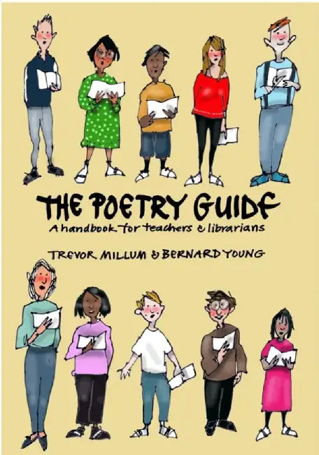 The Poetry Guide: A Handbook for Teachers & Librarians by Trevor Millum