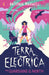 Terra Electrica: The Guardians of the North by Antonia Maxwell