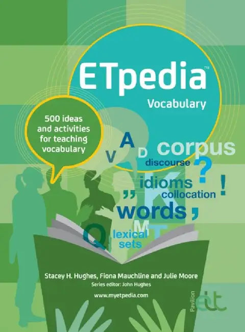 ETpedia Vocabulary by Stacey H. Hughes