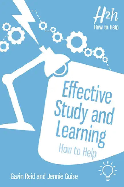 Effective Study and Learning: How to Help by Gavin Reid