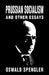Prussian Socialism and Other Essays by Oswald Spengler, Kerry Bolton, Kerry Bolton