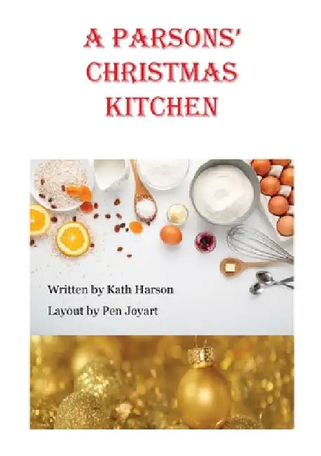 A Parsons' Christmas Kitchen by Kath Harson