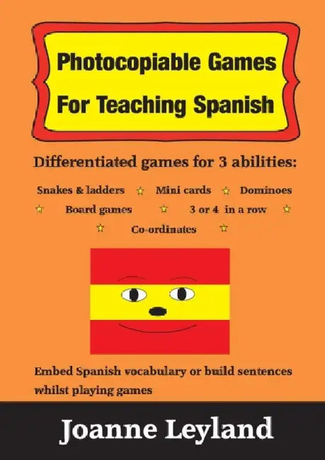 Photocopiable Games for Teaching Spanish: Differentiated Games for 3 Abilities: Snakes and Ladders, 