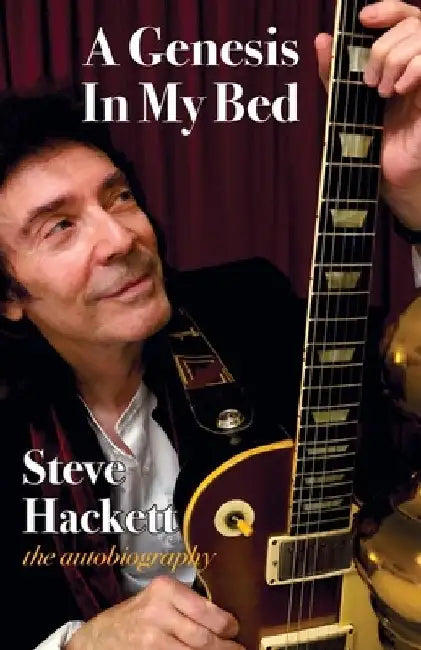 A Genesis In My Bed by Steve Hackett