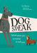 Dog Speak by Liz Marvin