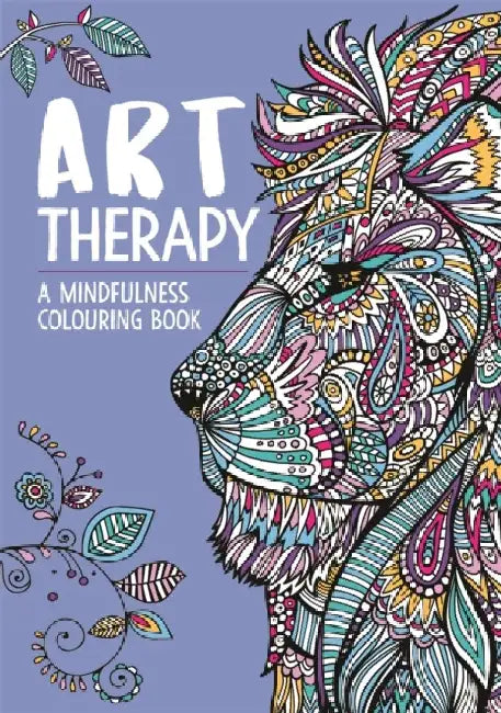 Art Therapy: A Mindfulness Colouring Book by Hannah Davies
