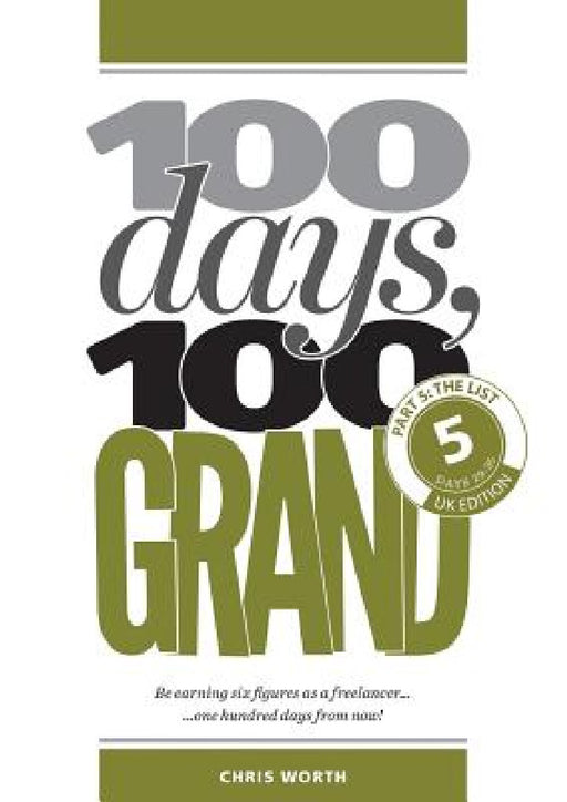100 Days, 100 Grand: Part 5 - The List by Chris Worth