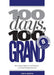 100 Days, 100 Grand: Part 8 - Prospect to Project by Chris Worth