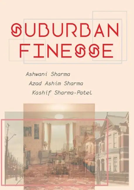 Suburban Finesse by Azad Ashim Sharma