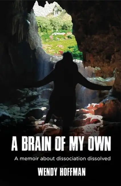 Escape from Deep Mind Control: A Memoir by Wendy Hoffman