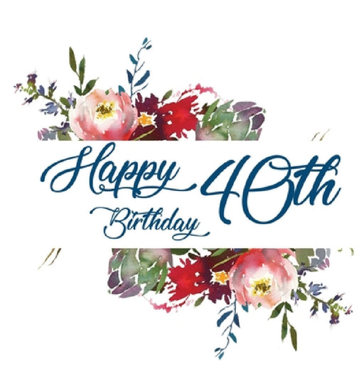 Happy 40th Birthday Guest Book (Hardcover): Memory book, guest book, birthday and party decor by Lulu and Bell