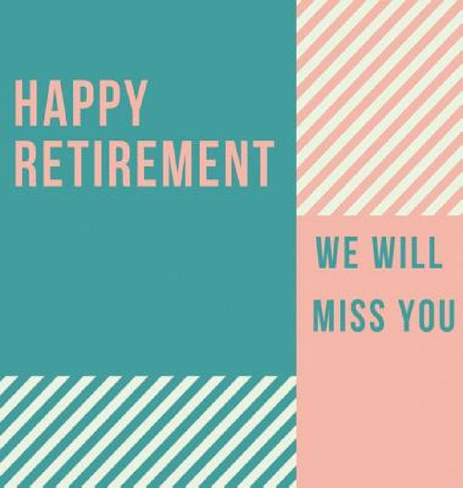 Happy Retirement Guest Book (Hardcover): Guestbook for retirement, message book, memory book, keepsake, retirement book for signing by Lulu and Bell